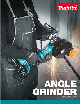 ANGLE GRINDER REFERENCE GUIDE